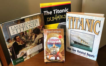 Books covers of S'more Murders, Last Dinner on the Titanic, Titanic for Dummies, and Titanic from Rare Historical Recors
